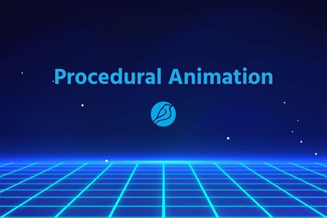 procedural animation|Procedural animation: dynamic real.